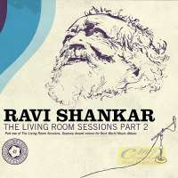 Ravi Shankar: The Living Room Sessions Part 2